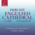 Debussy: Engulfed Cathedral, La Mer