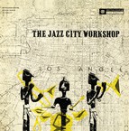 Jazz City Workshop (Remastered 2014)