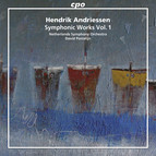 Hendrik Andriessen: Symphonic Works, Vol. 1