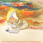 Wuorinen: Music of 2 Decades, Vol.  3 - Time's Encomium / Piano Sonata No. 1 / String Quartet No. 1
