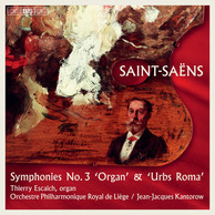 Saint-Saëns - Symphonies No.3 'Organ' & 'Urbs Roma'