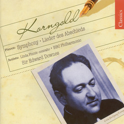 Korngold: Lieder Des Abschieds / Symphony in F-Sharp Major