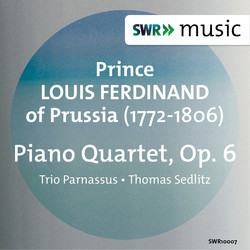 Prince Louis Ferdinand: Piano Quartet, Op. 6