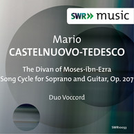 Castelnuovo-Tedesco: The Divan of Moses-Ibn-Ezra