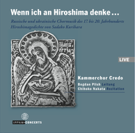 Hiroshima Concert / Chamber Choir Credo