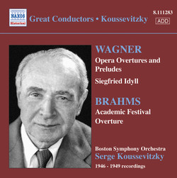 Wagner: Opera Overtures / Brahms: Academic Festival Overture (Boston Symphony / Koussevitzky) (1946-1949)
