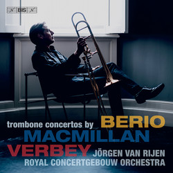 MacMillan, Verbey & Berio - Trombone Concertos