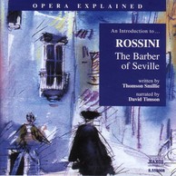 Opera Explained: Rossini - The Barber of Seville