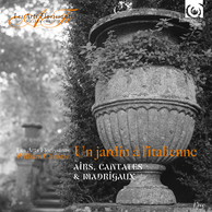 In an Italian Garden: Aria, Cantatas & Madrigals