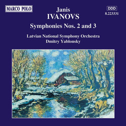 Ivanovs: Symphonies Nos. 2 and 3