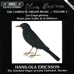 Messiaen - The Complete Organ Music, Vol.4 - Les Corps glorieux