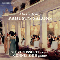 Cello Music from Proust’s Salons