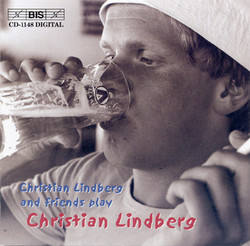 Christian Lindberg and friends play Christian Lindberg