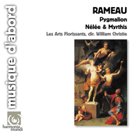 Rameau: Pygmalion, Nélée & Myrthis