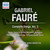 Faure: Complete Songs, Vol. 2