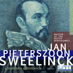 Sweelinck: Master of the Dutch Renaissance