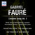 Faure: Complete Songs, Vol. 3