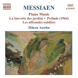 Messiaen: Fauvette Des Jardins (La) / Offrandes Oubliées (Les)