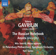 Gavrilin: Russian Notebook & Anyuta (Excerpts)