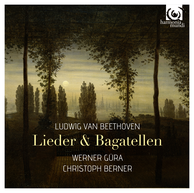 Beethoven: Lieder & Bagatellen