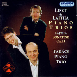 Liszt: Works Arranged As Piano Trios / Lajtha: Piano Trio / Sonatina