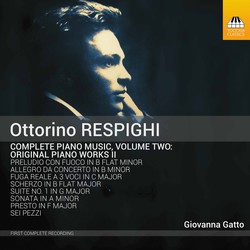 Respighi: Complete Piano Music, Vol. 2