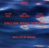 Bax, Ireland & Bridge: English Piano Sonatas