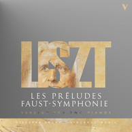 Liszt: Les préludes & Faust-Symphonie (Version for 2 Pianos)