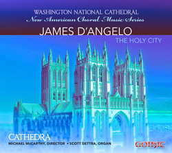 D'Angelo: New American Choral Music Series