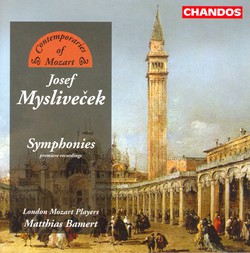 Myslivecek: Symphonies in C Major / A Major / F Major / D Major / B-Flat Major / G Major