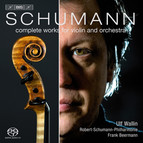 Schumann – Complete Works for Violin and Orchestra
