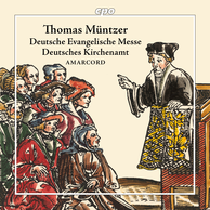 Thomas Müntzer: Deutsche Evangelische Messe & Deutsches Kirchenamt