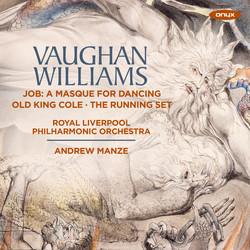 Vaughan Williams: Job, A Masque for Dancing, Old King Cole, The Running Set