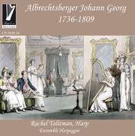 Albrechtsberger: Partita in C Major, Harp Concerto & Concertino a 5 in E-Flat Major