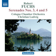 Fuchs: Serenades Nos. 3, 4 & 5