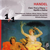 Handel: Clori, Tirsi e Fileno & Apollo e Dafne