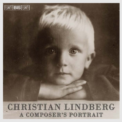 Christian Lindberg - A composer´s portrait