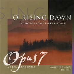 O Rising Dawn: Music for Advent & Christmas