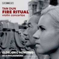 Tan Dun - Fire Ritual, violin concertos