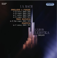 Bach, J.S.: Preludes and Fugues, Bwv 532, 541, 544, 546 / Trio Sonata No. 1, Bwv 525 / Partita Diverse, Bwv 767