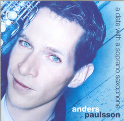 Paulsson: Date With A Soprano Saxophone (A)