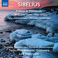 Sibelius: Pelleas and Melisande Suite, Musik zu einer Szene & 3 Pièces pour orchestre