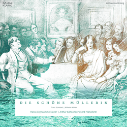 Schubert : Die schöne Müllerin