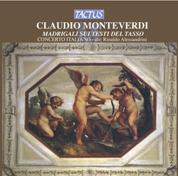 Monteverdi: Madrigali sui testo del Tasso dal I, II, III e IV Libro dei Madrigali