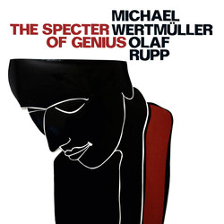 Wertmuller, Michael / Rupp, Olaf: The Specter of Genius