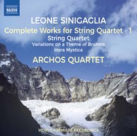 Sinigaglia: Complete Works for String Quartet, Vol. 1