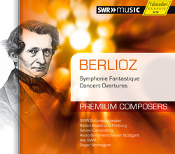 Berlioz: Symphonie Fantastique - Concert Overtures