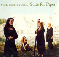 Swedish Recorder Quartet: Suite for Pipes