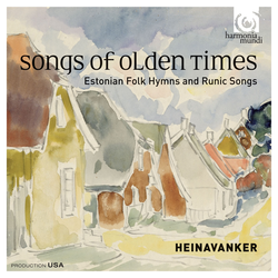 Songs of Olden Times: Estonian Folk Hymns and Runic Songs