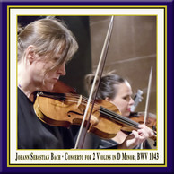 Bach: Concerto for 2 Violins in D Minor, BWV 1043 (Live)